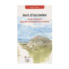 Vent d'Usclades - Us et coutumes dans les montagnes de l'Ardèche de Régis Sahuc